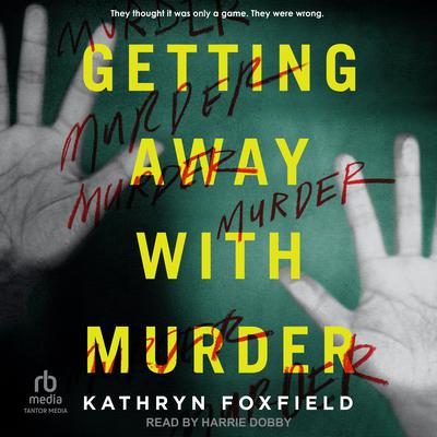 Getting Away With Murder by Kathryn Foxfield audiobook