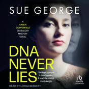 DNA Never Lies by  Sue George audiobook