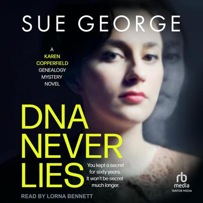 DNA Never Lies by Sue George audiobook