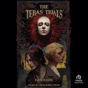 The Teras Trials by  Lucien Burr audiobook