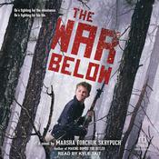 The War Below by  Marsha Forchuk Skrypuch audiobook
