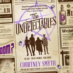 The Undetectables by Courtney Smyth audiobook