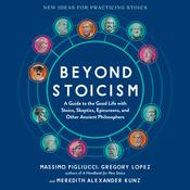 Beyond Stoicism by  Massimo Pigliucci audiobook