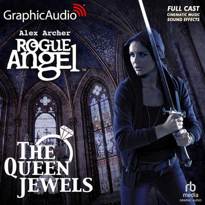 The Queen Jewels [Dramatized Adaptation] by Alex Archer audiobook
