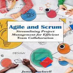 Agile and Scrum by James Ferry audiobook
