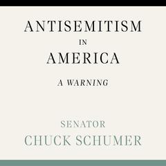Antisemitism in America by Chuck Schumer audiobook