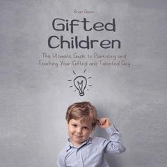 Gifted Children by Brian Gibson audiobook