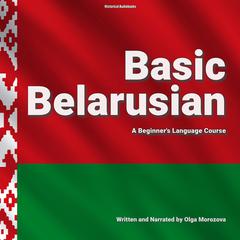 Basic Belarusian by Olga Morozova audiobook