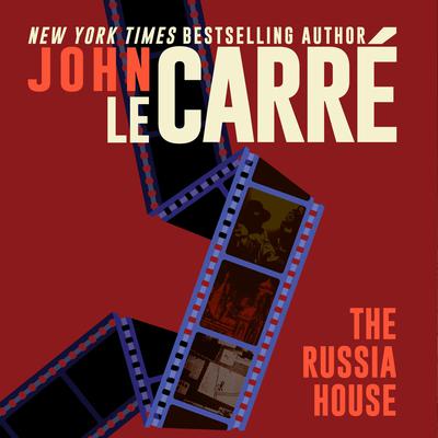 The Russia House by John le Carré audiobook
