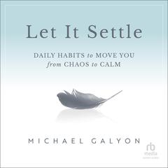 Let It Settle by Michael Galyon audiobook