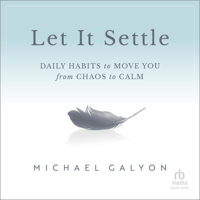 Let It Settle by Michael Galyon audiobook