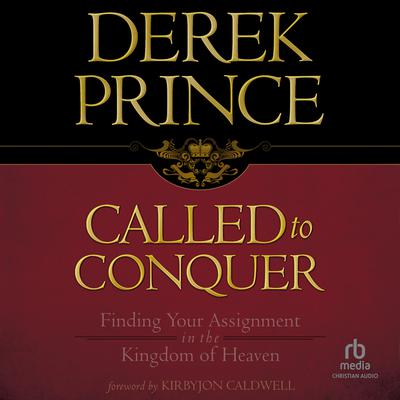 Called to Conquer by Derek Prince audiobook