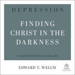 Depression by Edward T. Welch audiobook
