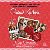 Clara's Kitchen by  Clara Cannucciari audiobook