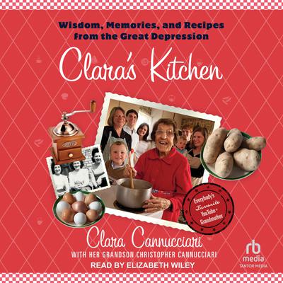Clara's Kitchen by Clara Cannucciari audiobook