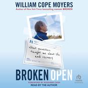 Broken Open by  William Cope Moyers audiobook