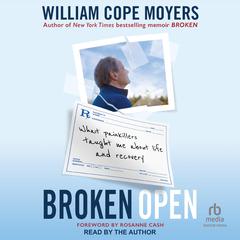 Broken Open by William Cope Moyers audiobook
