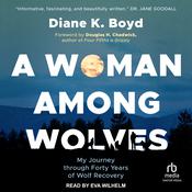 A Woman Among Wolves by  Diane K. Boyd audiobook