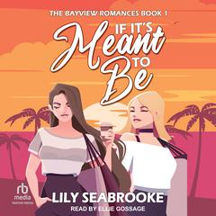 If It's Meant to Be by Lily Seabrooke audiobook