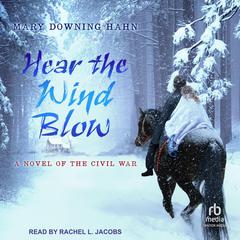 Hear the Wind Blow by Mary Downing Hahn audiobook