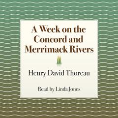 A Week on the Concord and Merrimack Rivers by Henry David Thoreau audiobook