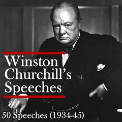 Winston Churchill’s Speeches by Winston Churchill audiobook
