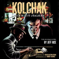 Kolchak: The Night Stalker by Jeff Rice audiobook