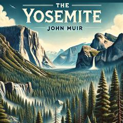 The Yosemite by John Muir audiobook