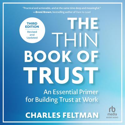 The Thin Book of Trust, Third Edition by Charles Feltman audiobook