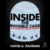 Inside the Invisible Cage by  Hatim Rahman audiobook