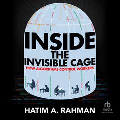 Inside the Invisible Cage by Hatim Rahman audiobook
