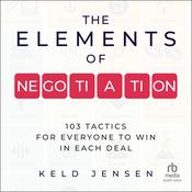 The Elements of Negotiation by  Keld Jensen audiobook