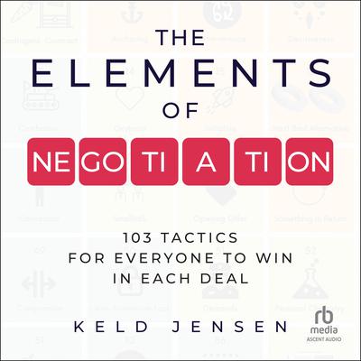 The Elements of Negotiation by Keld Jensen audiobook
