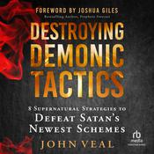 Destroying Demonic Tactics by  John Veal audiobook