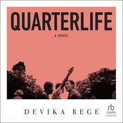 Quarterlife by  Devika Rege audiobook