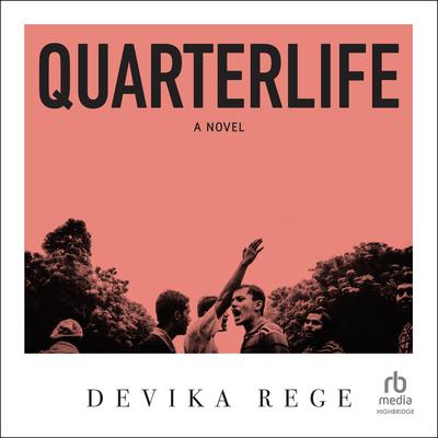 Quarterlife by Devika Rege audiobook