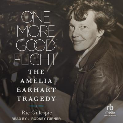 One More Good Flight by Ric Gillespie audiobook