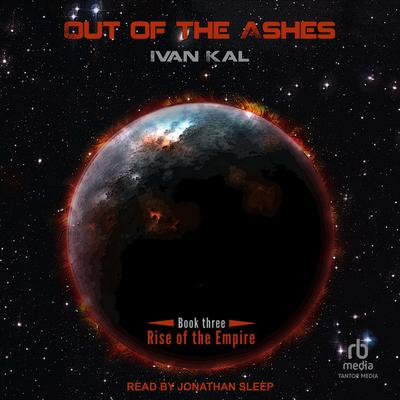 Out of the Ashes by Ivan Kal audiobook