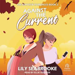 Against the Current by Lily Seabrooke audiobook