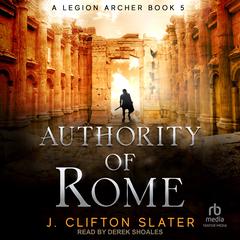 Authority of Rome by J. Clifton Slater audiobook