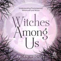 Witches Among Us by Thorn Mooney audiobook