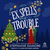 Ex Spells Trouble by  Stephanie Damore audiobook