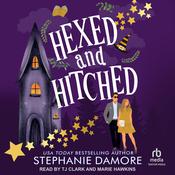 Hexed and Hitched by  Stephanie Damore audiobook