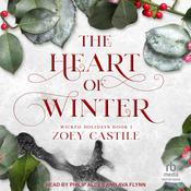 The Heart of Winter by  Zoey Castile audiobook