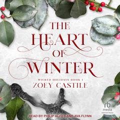 The Heart of Winter by Zoey Castile audiobook