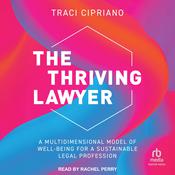 The Thriving Lawyer by  Traci Cipriano audiobook