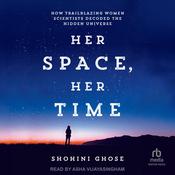 Her Space, Her Time by  Shohini Ghose audiobook