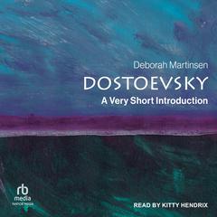 Dostoevsky by Deborah Martinsen audiobook