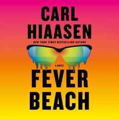 Fever Beach by Carl Hiaasen audiobook