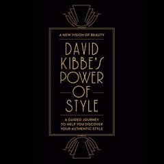 David Kibbe's Power of Style by David Kibbe audiobook